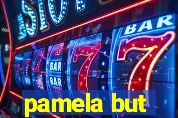 pamela but